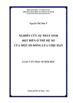 Luận văn Nghiên cứu sự phát sinh đột biến ở thế hệ M2 của một số dòng lúa chịu hạn