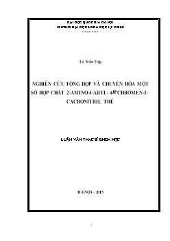 Luận văn Nghiên cứu tổng hợp và chuyển hóa một số hợp chất 2 - Amino - 4 - aryl - 4h - chromen - 3 - Cacbonitril thế