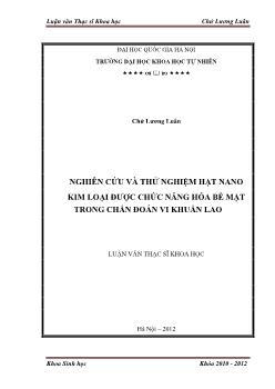 Luận văn Nghiên cứu và thử nghiệm hạt nano kim loại đƣợc chức năng hóa bề mặt trong chẩn đoán vi khuẩn lao