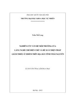 Luận văn Nghiên cứu vấn đề môi trường của làng nghề chế biến chè và đề xuất biện pháp giảm thiểu ô nhiễm trên địa bàn tỉnh Thái Nguyên