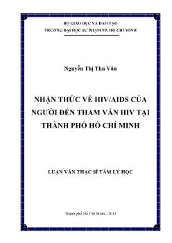 Luận văn Nhận thức về hiv/aids của người đến tham vấn HIV tại thành phố Hồ Chí Minh