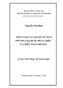 Luận văn Phân loại các đại số lie toàn phương giải được đến 6 chiều và chiều toàn phương