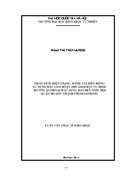 Luận văn Phân tích hiện trạng, đánh giá biến động sử dụng đất giai đoạn 2005 - 2010 phục vụ định hướng qui hoạch sử dụng đất đến năm 2020 quận Đồ sơn thành phố Hải phòng