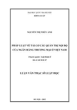 Luận văn Pháp luật về tái cơ cấu quản trị nội bộ của ngân hàng thương mại ở Việt Nam