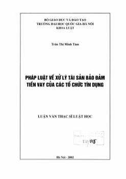 Luận văn Pháp luật về xử lý tài sản bảo đảm tiền vay của các tổ chúc tín dụng