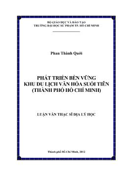 Luận văn Phát triển bền vững khu du lịch văn hóa suối Tiên (thành phố Hồ Chí Minh)