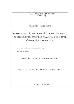 Luận văn Phòng ngừa các tội phạm xâm phạm tính mạng, sức khỏe, danh dự, nhân phẩm của con người trên địa bàn tỉnh Bắc Ninh