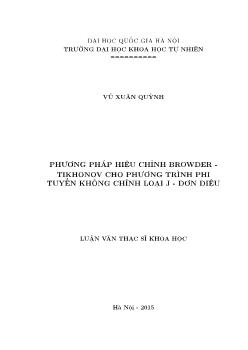 Luận văn Phương pháp hiệu chỉnh browder - Tikhonov cho phương trình phi tuyến không chỉnh loại j - đơn điệu (Chuyên ngành: Toán ứng dụng)