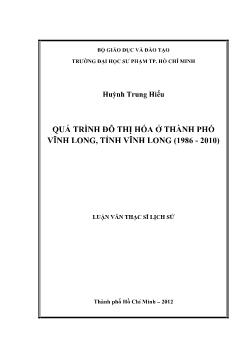 Luận văn Quá trình đô thị hóa ở thành phố Vĩnh long, tỉnh Vĩnh long (1986 - 2010)