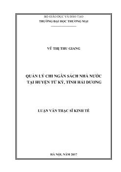 Luận văn Quản lý chi ngân sách nhà nước tại huyện Tứ kỳ, tỉnh Hải Dương