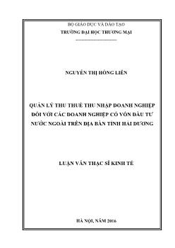 Luận văn Quản lý thu thuế thu nhập doanh nghiệp đối với các doanh nghiệp có vốn đầu tư nước ngoài trên địa bàn tỉnh Hải Dương