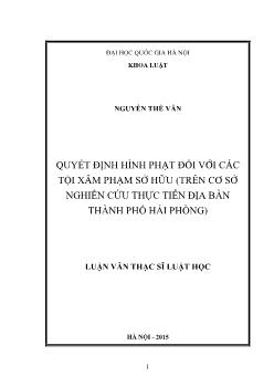 Luận văn Quyết định hình phạt đối với các tội xâm phạm sở hữu (trên cơ sở nghiên cứu thực tiễn địa bàn thành phố Hải Phòng)