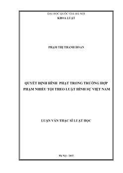 Luận văn Quyết định hình phạt trong trường hợp phạm nhiều tội theo luật hình sự Việt Nam