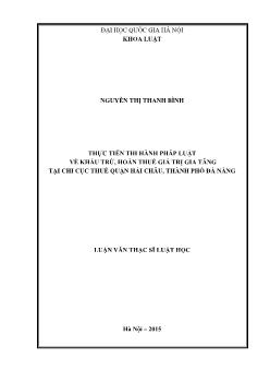 Luận văn Thực tiễn thi hành pháp luật về khấu trừ, hoàn thuế giá trị gia tăng tại chi cục thuế quận Hải châu, thành phố Đà Nẵng
