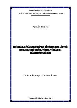 Luận văn Thực trạng kỹ năng giao tiếp bạn bè của học sinh lứa tuổi trung học cơ sở trường Vừa học - Vừa làm 15 - 5 Thành phố Hồ Chí Minh