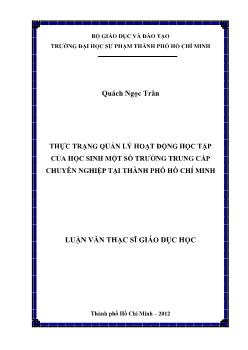 Luận văn Thực trạng quản lý hoạt động học tập của học sinh một số trường trung cấp chuyên nghiệp tại thành phố Hồ Chí Minh