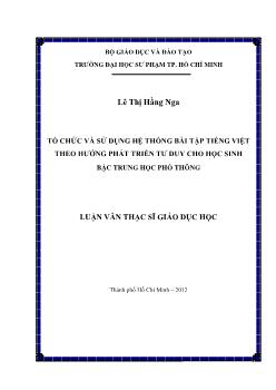 Luận văn Tổ chức và sử dụng hệ thống bài tập tiếng việt theo hướng phát triển tư duy cho học sinh bậc trung học phổ thông