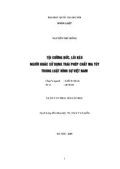 Luận văn Tội cưỡng bức, lôi kéo người khác sử dụng trái phép chất ma túy trong luật hình sự Việt Nam