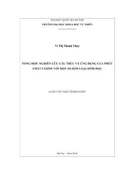 Luận văn Tổng hợp, nghiên cứu cấu trúc và ứng dụng của phức chất lysine với một số kim loại sinh học