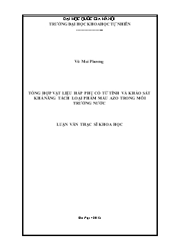 Luận văn Tổng hợp vật liệu hấp phụ có từ tính và khảo sát khả năng tách loại phẩm màu azo trong môi trường nước