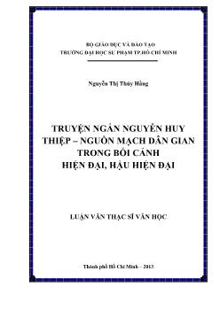 Luận văn Truyện ngắn nguyễn huy thiệp – nguồn mạch dân gian trong bối cảnh hiện đại, hậu hiện đại