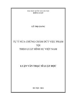 Luận văn Tự ý nửa chừng chấm dứt việc phạm tội theo luật hình sự Việt Nam