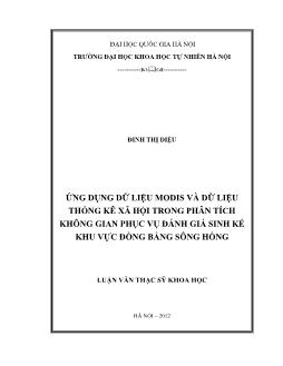 Luận văn Ứng dụng dữ liệu modis và dữ liệu thống kê xã hội trong phân tích không gian phục vụ đánh giá sinh kế khu vực đồng bằng Sông Hồng