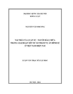 Luận văn Vai trò của luật sư - Người bào chữa trong giai đoạn xét xử sơ thẩm vụ án hình sự ở Việt Nam hiện nay