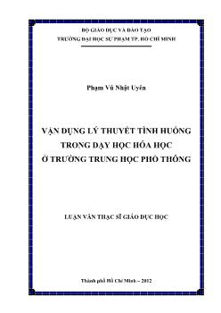 Luận văn Vận dụng lý thuyết tình huống trong dạy học hóa học ở trường trung học phổ thông