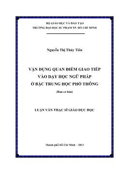 Luận văn Vận dụng quan điểm giao tiếp vào dạy học ngữ pháp ở bậc trung học phổ thông