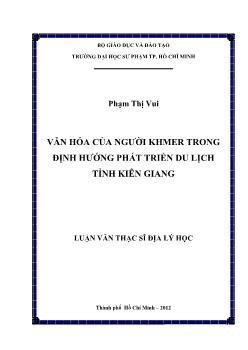 Luận văn Văn hóa của người khmer trong định hướng phát triển du lịch tỉnh Kiên Giang