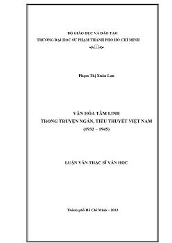 Luận văn Văn hóa tâm linh trong truyện ngắn, tiểu thuyết Việt Nam (1932 – 1945)