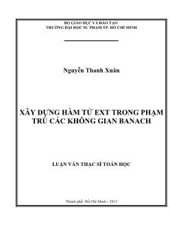 Luận văn Xây dựng hàm tử ext trong phạm trù các không gian Banach