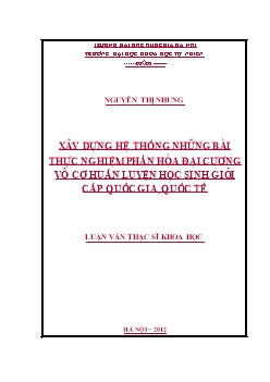 Luận văn Xây dựng hệ thống những bài thực nghiệm phần hóa đại cương vô cơ huấn luyện học sinh giỏi cấp quốc gia, quốc tế