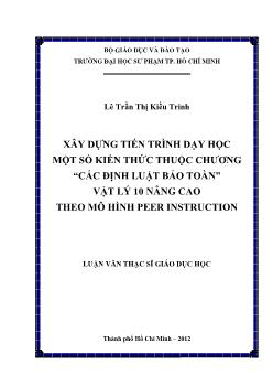 Luận văn Xây dựng tiến trình dạy học một số kiến thức thuộc chương “các định luật bảo toàn” Vật lý 10 nâng cao theo mô hình peer instruction