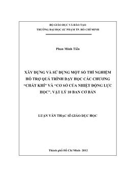 Luận văn Xây dựng và sử dụng một số thí nghiệm hỗ trợ quá trình dạy học các chương “chất khí” và “cơ sở của nhiệt động lực học”, Vật lý 10 ban cơ bản