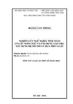 Nghiên cứu ngữ nghĩa tính toán của từ ngôn ngữ và ứng dụng vào việc xây dựng hệ mờ tối ưu dựa trên luật (Chuyên ngành: Cơ sở toán học cho tin học)