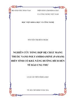 Nghiên cứu tổng hợp hệ chất mang thuốc nano polyamidoamine (pamam) biến tính có khả năng hướng đích đến tế bào ung thư