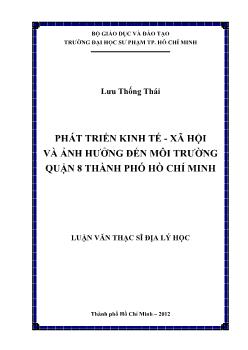 Phát triển kinh tế - Xã hội và ảnh hưởng đến môi trường quận 8 thành phố Hồ Chí Minh