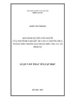 Bảo đảm quyền con người của người bị tạm giữ, bị can là người chưa thành niên trong giai đoạn điều tra vụ án hình sự