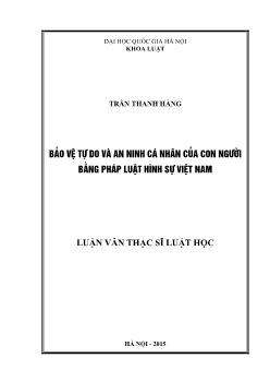 Bảo vệ tự do và an ninh cá nhân của con người bằng pháp luật hình sự Việt Nam