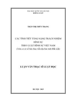 Các tình tiết tăng nặng trách nhiệm hình sự theo luật hình sự Việt Nam (trên cơ sở số liệu thực tiễn địa bàn tỉnh Đắk Lắk)