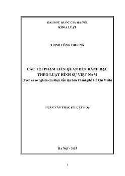 Các tội phạm liên quan đến đánh bạc theo luật hình sự Việt Nam (trên cơ sở nghiên cứu thực tiễn địa bàn thành phố Hồ Chí Minh)