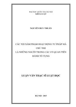 Các tội xâm phạm hoạt động tư pháp mà chủ thể là những người trong các cơ quan tiến hành tố tụng