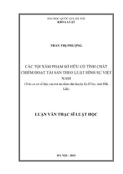 Các tội xâm phạm sở hữu có tính chất chiếm đoạt tài sản theo luật hình sự Việt Nam (trên cơ sở số liệu của toà án nhân dân huyện Ea h’leo, tỉnh Đắk Lắk)