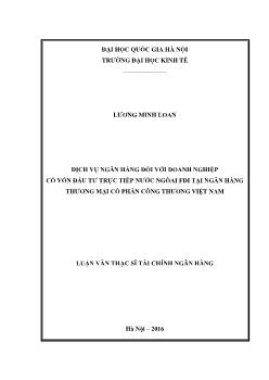 Dịch vụ ngân hàng đối với doanh nghiệp có vốn đầu tư trực tiếp nước ngoài fdi tại ngân hàng thương mại cổ phần công thương Việt Nam