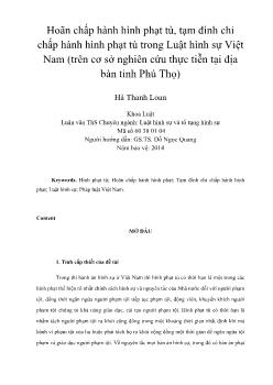 Hoãn chấp hành hình phạt tù, tạm đình chỉ chấp hành hình phạt tù trong Luật hình sự Việt Nam (trên cơ sở nghiên cứu thực tiễn tại địa bàn tỉnh Phú Thọ)