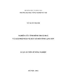 Luận án Nghiên cứu tình hình thoái hoá và giải pháp bảo vệ đất gò đồi tỉnh Lạng Sơn