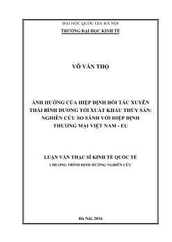 Luận văn Ảnh hưởng của hiệp định đối tác xuyên Thái Bình Dương tới xuất khẩu thủy sản: nghiên cứu so sánh với hiệp định thương mại Việt Nam - Eu