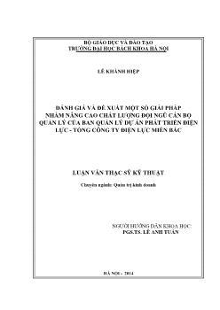 Luận văn Đánh giá và đề xuất một số giải pháp nhằm nâng cao chất lƣợng đội ngũ cán bộ quản lý của ban quản lý dự án phát triển điện lực - Tổng công ty điện lực miền bắc